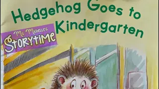 Hedgehog Goes to Kindergarten