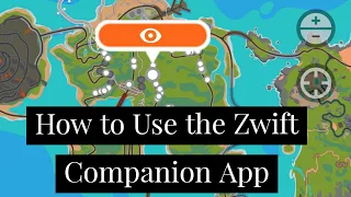 How to use the Zwift Companion App