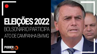 Ao vivo: Bolsonaro faz ato em Minas Gerais