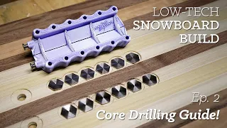 Binding Inserts and Drilling Guide - Low Tech DIY Snowboard ep. 02