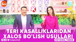 O'ZING TABIB - TERI KASALLIKLARIDAN XALOS BO'LISH USULLARI