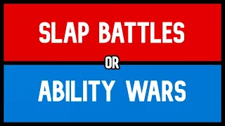 SLAP BATTLES OR ABILITY WARS｜Pick A Side