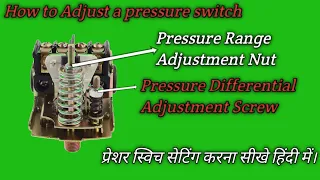 How To Adjust a Pressure Switch!!Pressure Switch Setting in Hindi!!