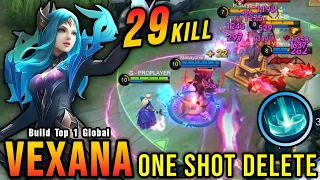 29 Kills!! Midlane Vexana is Deadly (ONE SHOT DELETE) - Build Top 1 Global Vexana ~ MLBB