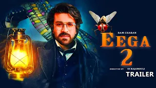 EEGA 2 First Trailer | Ram Charan | Samantha | Nani | S.S Rajamouli