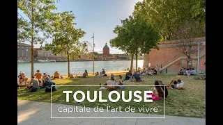Toulouse capitale de l'art de vivre