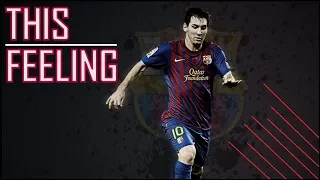 Lionel Messi ● This Feeling ● Skills & Goals 2018/19 HD