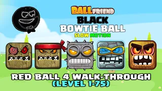 Red Ball 4 - Black Bowtie Ball - Complete Game Walkthrough Ball Friends in 'Slow Motion' Volume 1-5