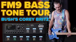 FM9 Bass Tone Tour with BUSH's Corey Britz