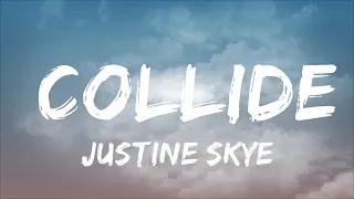 30 Mins |  Justine Skye - Collide (sped up) (Lyrics)  | Your Fav Music