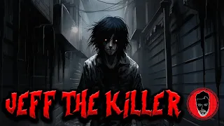 Jeff the Killer - Creepypasta