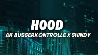 AK AUSSERKONTROLLE x SHINDY - HOOD (Lyrics)