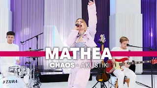 Mathea - Chaos – Akustik Session