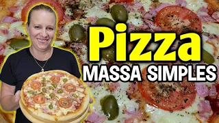COMO FAZER MASSA DE PIZZA CASEIRA RECEITA SIMPLES E FÁCIL | ESSA MASSA É INCRIVEL