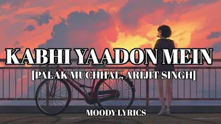 Kabhi Yaadon Mein Aaun | Kabhi Khwabon Mein Aao (Lyrics)