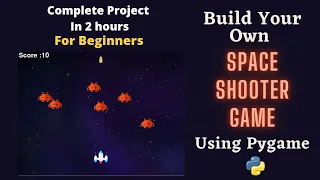 Space Shooter Game using Pygame | Complete Step by Step Tutorial for Beginners