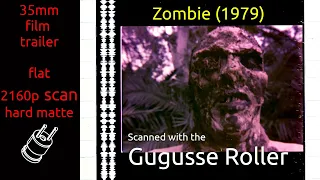 Zombie (1979) 35mm film trailer, flat hard matte, 2160p