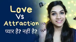 What Is The Difference Between True Love and Attraction | Mayuri Pandey