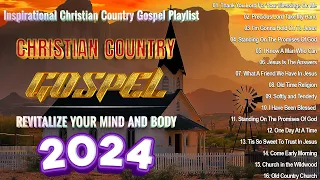 Old Country Gospel Songs Of All Time - Inspirational Country Gospel 2024 - Beautiful Gospel Hymns..