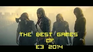 E3 2014: Top 10 Best Games of the Show
