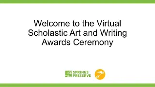 2021 Scholastic Art & Writing Awards - Southern Nevada Virtual Ceremony