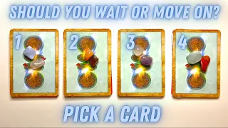 SHOULD YOU WAIT OR MOVE ON?🥺💔| Pick a Card🔮 In-Depth Love Tarot Reading