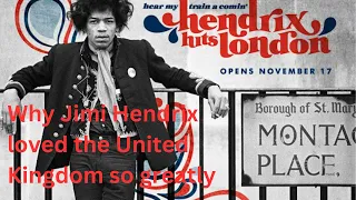 Why Jimi Hendrix loved the United Kingdom so greatly
