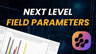 Next Level Field Parameters