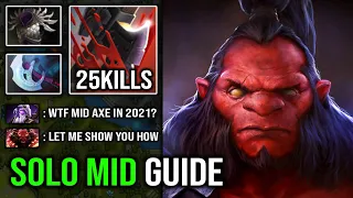 How to Solo Mid Axe in 2021 Like a 9K MMR God with First Item 8Min Blade Mail Imba Pro Dota 2