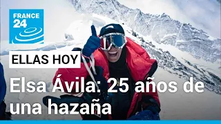 "Sentí un llamado de la montaña": Elsa Ávila, primera mujer latinoamericana en escalar el Everest