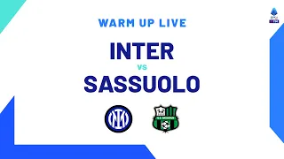 🔴 LIVE | Warm up | Inter-Sassuolo | Serie A TIM 2023/24