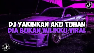 DJ YAKINKAN AKU TUHAN DIA BUKAN MILIKKU || DJ HAPUS AKU REMIX JEDAG JEDUG MENGKANE VIRAL TIKTOK