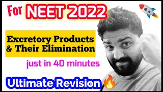 "Excretory Products & Their Elimination" in 42 Minutes 🔥🔥 | Ultimate Revision | Neet 2022