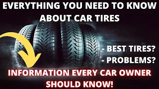 Everything you NEED to know about Car Tires!