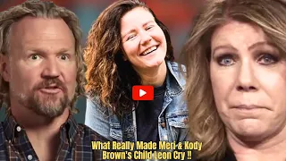 ,"Shocking Truth Revealed: Why Meri & Kody Brown's Son Leon Breaks Down in Tears!"