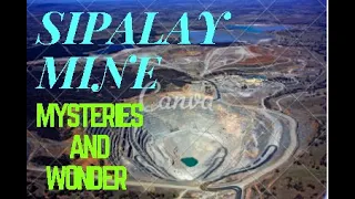 EXPLORING SIPALAY MINE 2020