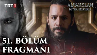 Alparslan: Büyük Selçuklu 51. Bölüm Fragmanı