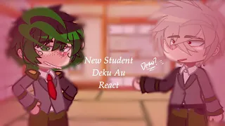 New Student Deku Au React/ Mha / gacha / S6 spoilers