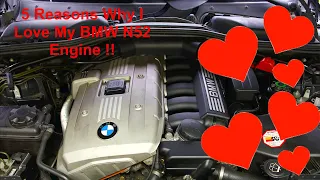 5 Reason's Why I Love My *BMW N52 Engine*