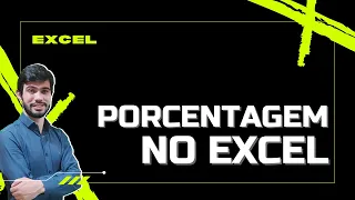 Trabalhando com porcentagem no Excel