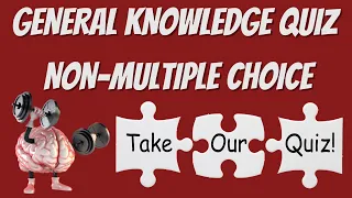 Difficult General Knowledge Quiz #9.  Non-multiple Choice - Hard! - 25 Questions