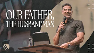 Our Father, the Husbandman // Brian Guerin // Sunday Service