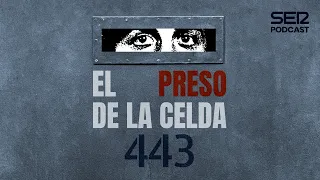 El preso de la celda 443 | Episodio 1 | Un idealista, una emboscada y varios disparos