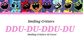 [AI Cover] Smiling Critters - 'DDU-DU-DDU-DU' (Color Coded Lyrics Korean/English)