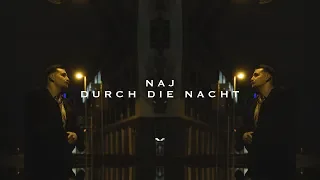 NAJ - Durch die Nacht - prod. by DrellOnTheTrack [Official Video] 4k