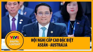Thủ tướng Phạm Minh Chính dự Phiên họp toàn thể Hội nghị Cấp cao đặc biệt ASEAN - Australia | VTV4