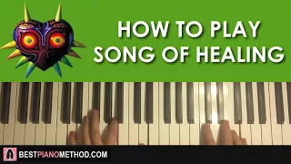 HOW TO PLAY - Song Of Healing - The Legend Of Zelda: Majora's Mask (Piano Tutorial Lesson)