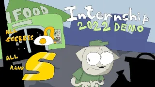 Internship 2022 DEMO - Full Playthrough (ALL S RANKS*)(ALL SECRETS)