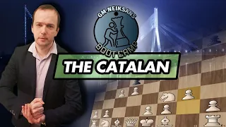 GM Neiksans Boot Camp #26 - Catalan Opening