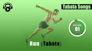 TABATA SONGS - "Run (Tabata)" w/ Tabata Timer